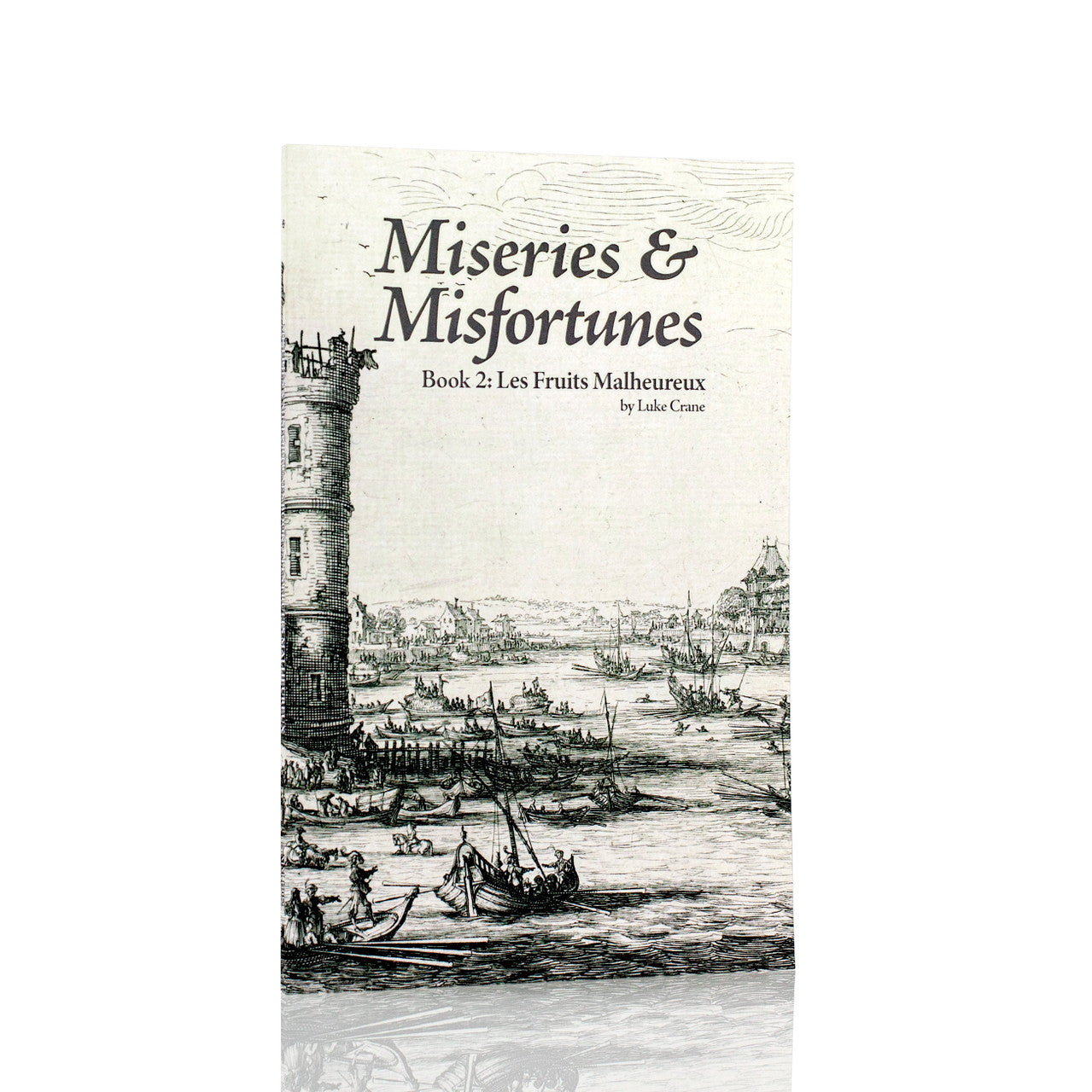 Miseries & Misfortunes Books 1 & 2 Combo (Roleplaying in 1648 & Les Fruits Malheureux)