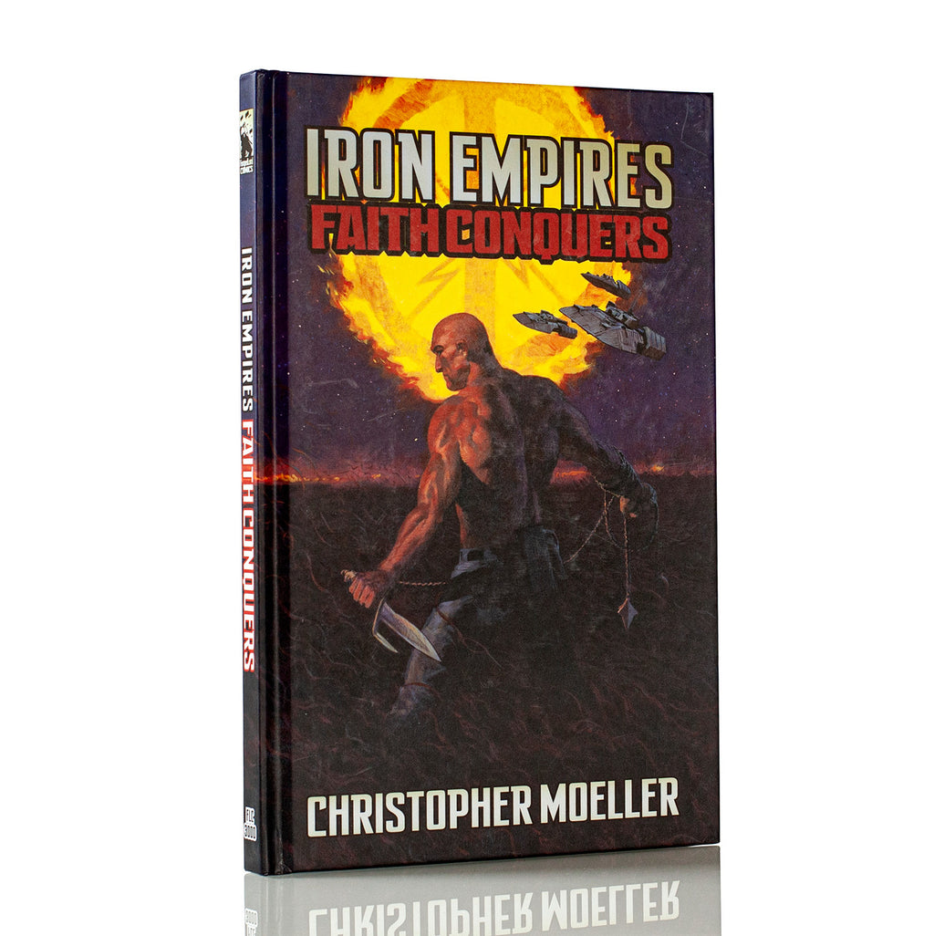 Iron Empires: Faith Conquers (Book 1)