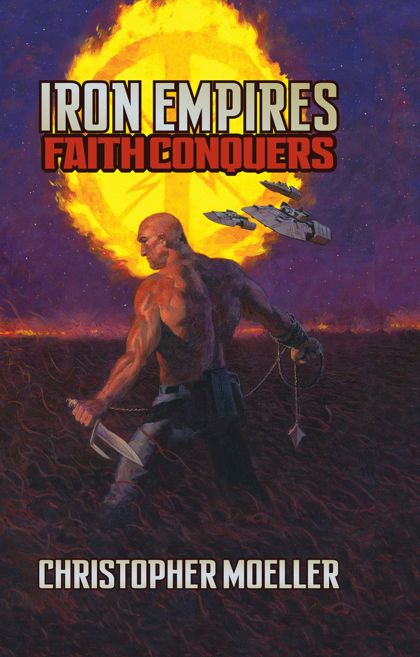 Iron Empires: Faith Conquers (Book 1)